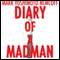 Diary of a Madman (Unabridged) audio book by Mark Yoshimoto Nemcoff