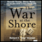 The War at the Shore: Donald Trump, Steve Wynn, and the Epic Battle to Save Atlantic City (Unabridged) audio book by Richard D. Bronson