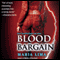 Blood Bargain: Blood Lines, Book 2 (Unabridged) audio book by Maria Lima