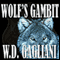 Wolf's Gambit (Unabridged) audio book by W. D. Gagliani