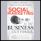 Social Marketing to the Business Customer: Listen to Your B2B Market, Generate Major Account Leads, and Build Client Relationships (Unabridged) audio book by Paul Gillin, Eric Schwartzman