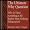 The Ultimate Why Question: Why Is There Anything at All Rather Than Nothing Whatsoever?: Studies in Philosophy & the History of Philosophy (Unabridged) audio book by John F. Wippel (editor)