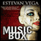 Music Box: Digital Short, Thriller (Unabridged) audio book by Estevan Vega