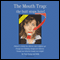 The Mouth Trap: The Butt Stops Here! Low-Carb Edition (Unabridged) audio book by Pam Young