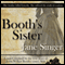 Booth's Sister (Unabridged) audio book by Jane Singer