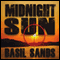 Midnight Sun (Unabridged) audio book by Basil Sands