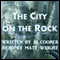 The City on the Rock (Unabridged) audio book by AJ Cooper