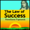 The Law of Success: Using the Power of Spirit to Create Health, Prosperity, and Happiness (Unabridged) audio book by Paramahansa Yogananda