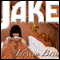Jake (Unabridged) audio book by Alessia Brio