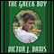 The Greek Boy (Unabridged) audio book by Victor J. Banis