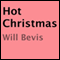 Hot Christmas (Unabridged) audio book by Will Bevis