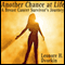 Another Chance at Life: A Breast Cancer Survivor's Journey (Unabridged) audio book by Leonore H. Dvorkin