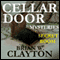 Cellar Door Mysteries: Secret Room: Cellar Door Mysteries, Book 1 (Unabridged) audio book by Brian Clayton