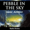 Pebble in the Sky (Dramatized) audio book by Isaac Asimov