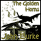 The Golden Horns (Unabridged) audio book by John Burke