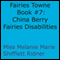 China Berry Fairies Disabilities: Fairies Towne Book, Book 7 (Unabridged) audio book by Melanie Marie Shifflett Ridner