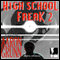 High School Freak 2 (Unabridged) audio book by Aaron Grunn
