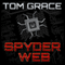 Spyder Web (Unabridged) audio book by Tom Grace