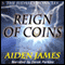 Reign of Coins: The Judas Chronicles, Book 2 (Unabridged) audio book by Aiden James