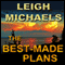 The Best-Made Plans (Unabridged) audio book by Leigh Michaels