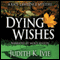 Dying Wishes: The Kate Lawrence Mysteries, Book 5 (Unabridged) audio book by Judith K. Ivie