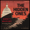The Hidden Ones: Legacy of the Watchers, Book 1 (Unabridged) audio book by Nancy Madore