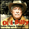 Old Billy (Unabridged) audio book by John Nance Garner