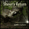 Shiner's Return: Shiner, Book 2 (Unabridged) audio book by Nolan Carlson