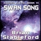 Swan Song: Hooded Swan, Book Six (Unabridged) audio book by Brian Stableford