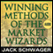 Winning Methods of the Market Wizards with Jack Schwager: Wiley Trading Audio audio book by Jack D. Schwager