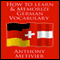 How to Learn and Memorize German Vocabulary (Unabridged) audio book by Anthony Metivier