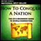 How to Conquer a Nation: The 2013 Beginners Guide to World Domination (Unabridged) audio book by Matt Byron