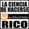 La Ciencia de Hacerse Rico [The Science of Getting Rich, Spanish Edition] (Unabridged) audio book by Wallace D. Wattles