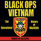 Black Ops, Vietnam: An Operational History of MACVSOG (Unabridged) audio book by Robert M. Gillespie