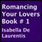 Romancing Your Lovers, Book 1 (Unabridged) audio book by Isabella De Laurentis