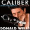Caliber Detective Agency: Hard-Boiled Shorts, Case File No. 1 (Unabridged) audio book by Donald Wells