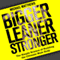Bigger Leaner Stronger: The Simple Science of Building the Ultimate Male Body (Unabridged) audio book by Michael Matthews