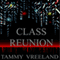 Class Reunion (Unabridged) audio book by Tammy Vreeland