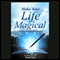 Make Your Life Magical: Creating Wealth from Within (Unabridged) audio book by Tony Kent