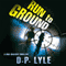 Run to Ground (Unabridged) audio book by Douglas P. Lyle