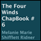 The Four Winds: ChapBook 6 (Unabridged) audio book by Melanie Marie Shifflett Ridner