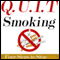 Q.U.I.T Smoking: Advice on How to Quit Smoking in 4 EASY Steps: New Beginnings Collection (Unabridged) audio book by William Briggs