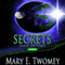 Secrets: Saga of the Spheres, Book 2 (Unabridged) audio book by Mary Twomey