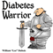 Diabetes Warrior: Be Your Own Knight in Shining Armor - How to Stay Healthy and Happy with Diabetes (Unabridged) audio book by William Lee Dubois