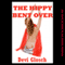 The Hippy Bent Over: A First Anal Sex BDSM Erotica Story (Unabridged) audio book by Devi Glosch
