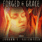 Forged in Grace (Unabridged) audio book by Jordan Rosenfeld