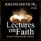 Lectures on Faith (Unabridged) audio book by Sidney Rigdon, Joseph Smith