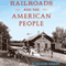 Railroads and the American People: Railroads Past and Present (Unabridged) audio book by H. Roger Grant