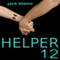 Helper12 (Unabridged) audio book by Jack Blaine