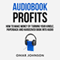 Audiobook Profits: How to Make Money by Turning Your Kindle, Paperback, and Hardcover Book into Audio (Unabridged) audio book by Omar Johnson